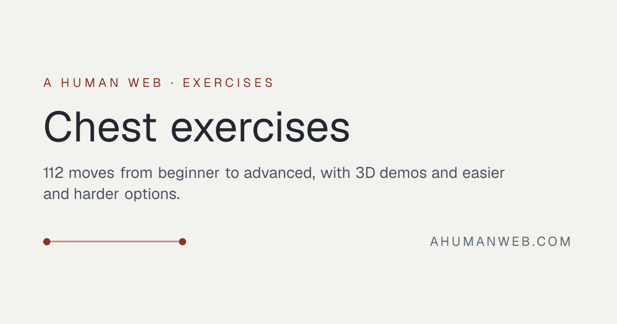 Chest exercises: 112 moves, beginner to advanced · A Human Web