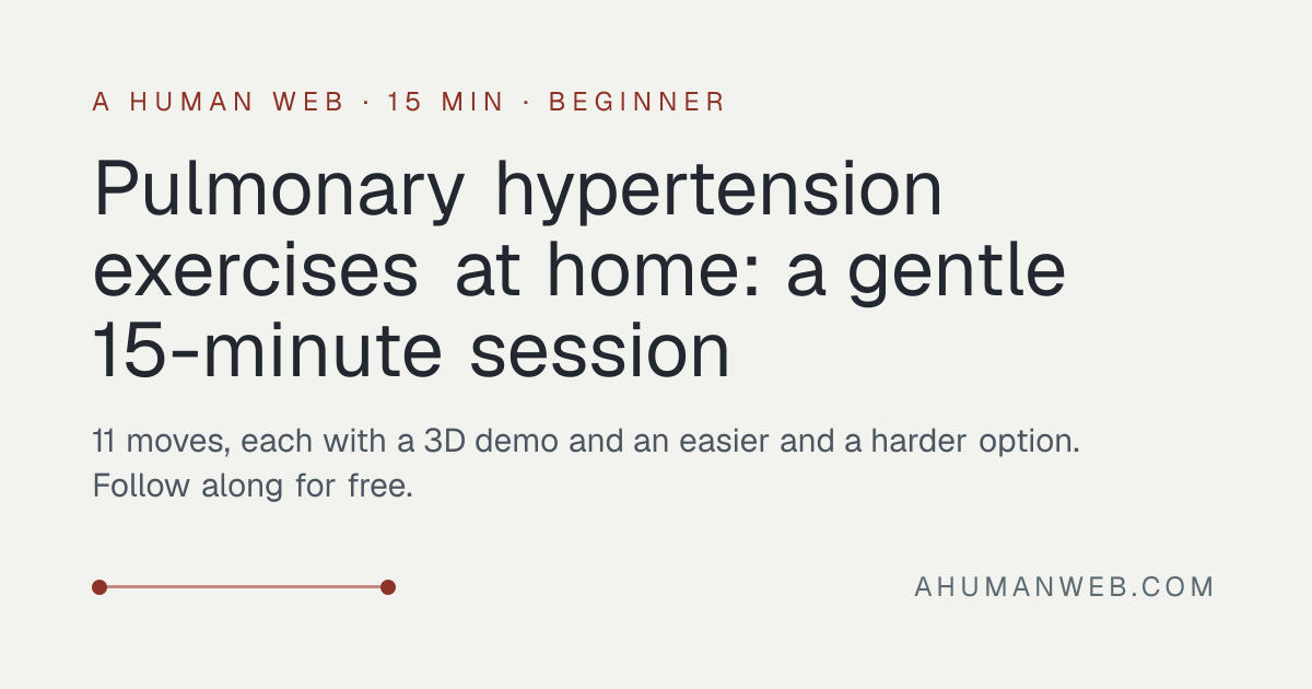 Pulmonary hypertension exercises at home (15 min) · A Human Web